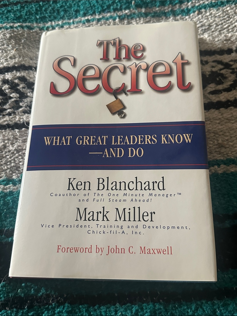 The Secret, What Great Leaders Know And Do Hardcover Book by Blanchard & Miller